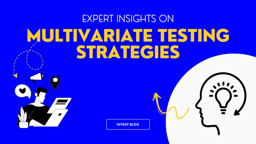 MULTIVARIATE TESTING STRATEGIES