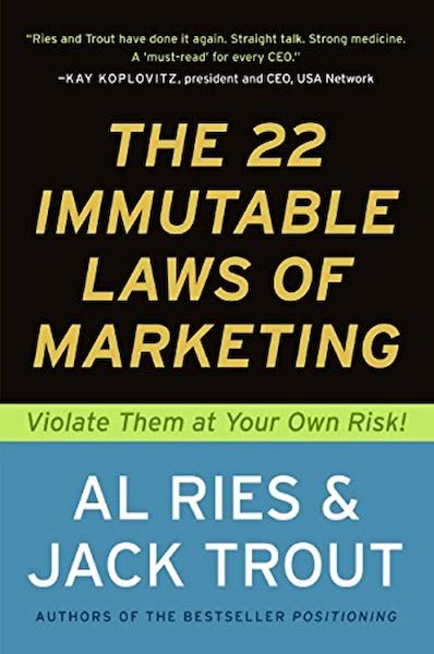 The 22 Immutable Laws of Marketing